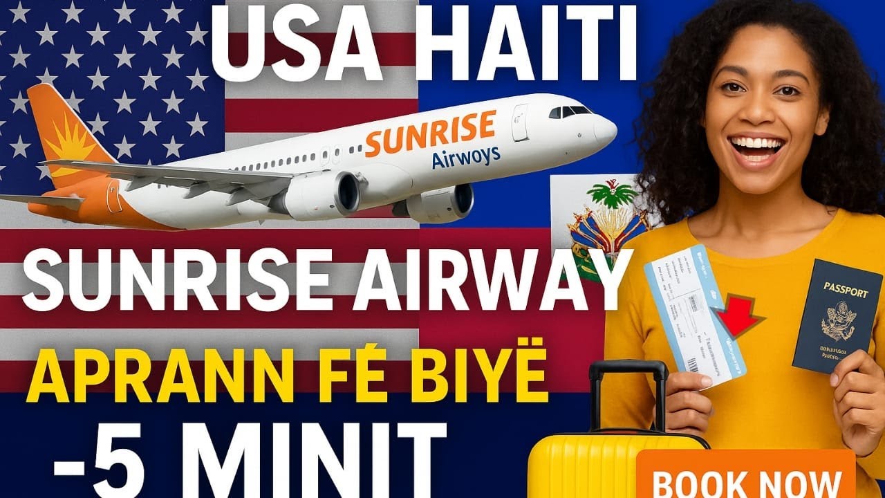 GID KONPL&Egrave;: Kijan Pou F&Egrave; Biy&egrave; Sunrise Airways USA &rarr; Ha&iuml;ti Rapid! 🚀🇭🇹