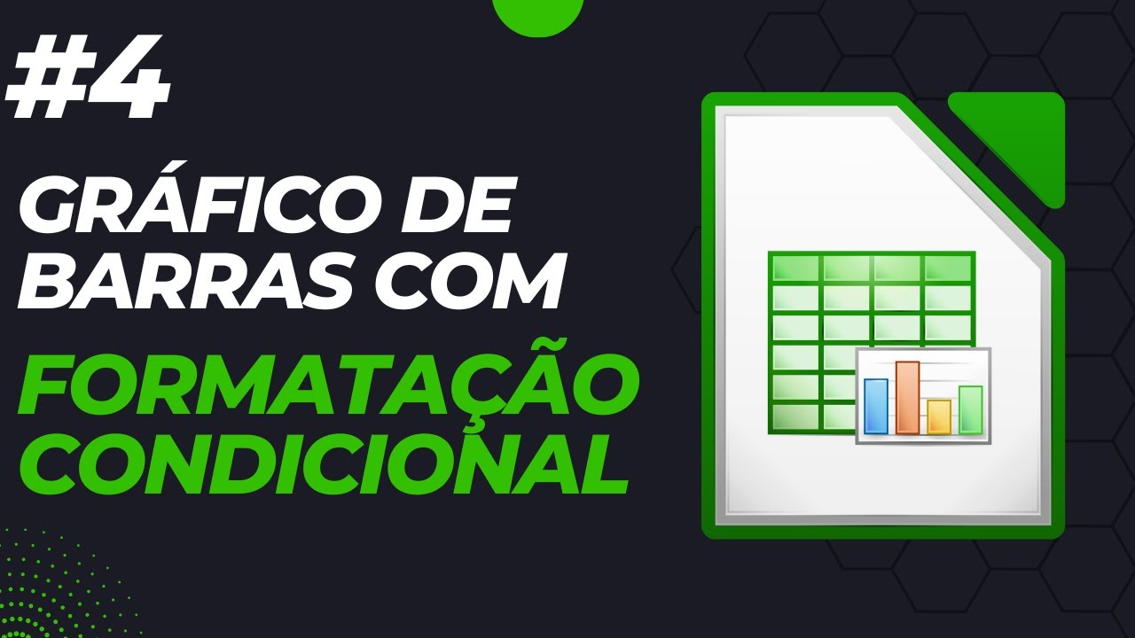Gráfico de Barras Dinâmico | Série: Gráficos no LibreOffice Calc