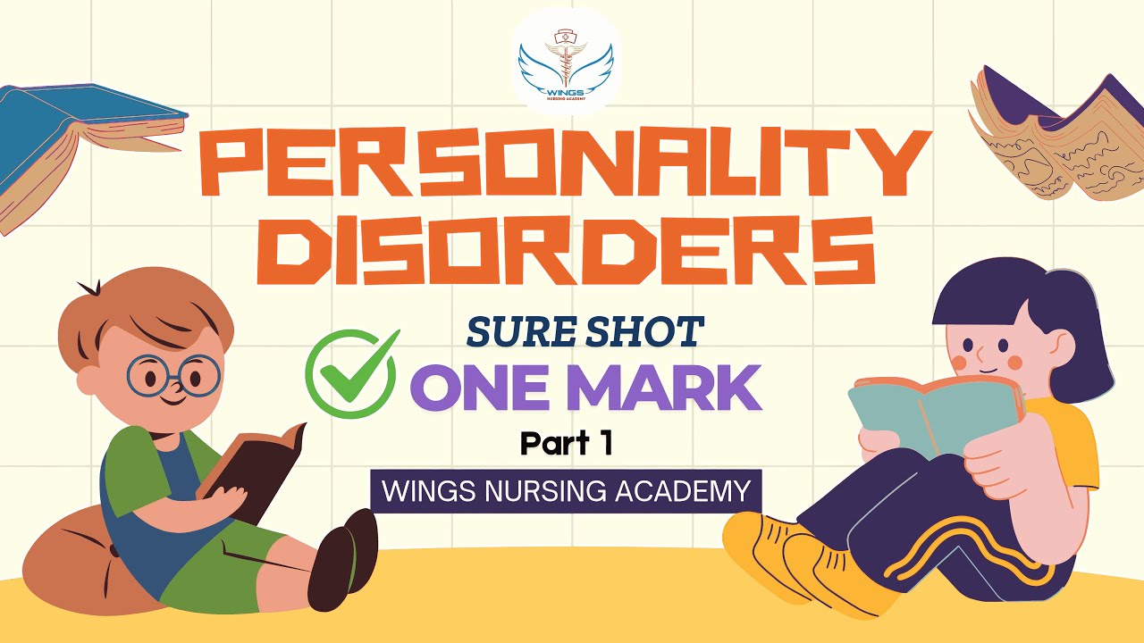 PERSONALITY DISORDERS [PART 1] || WINGS NURSING ACADEMY|AIIMS Nursing Officer 2025 | PSC | NORCET 8