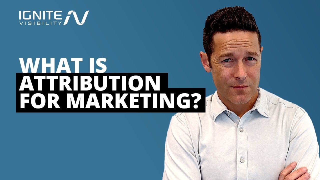What is Attribution for Marketing?