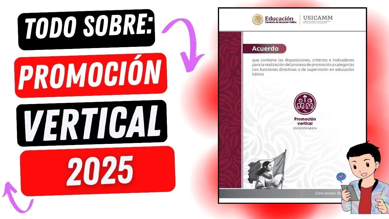 TODO SOBRE PROMOCI&Oacute;N VERTICAL 2025