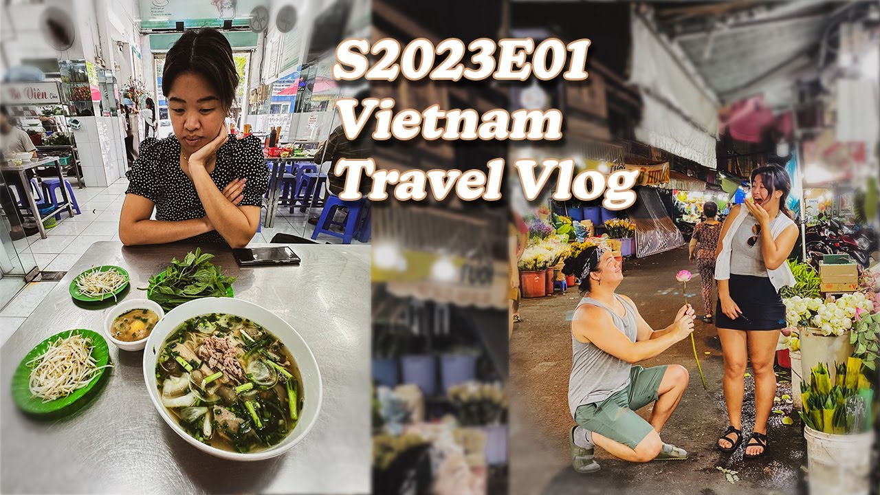What We're Up To:  S2023E01 — Vietnam Travel Vlog