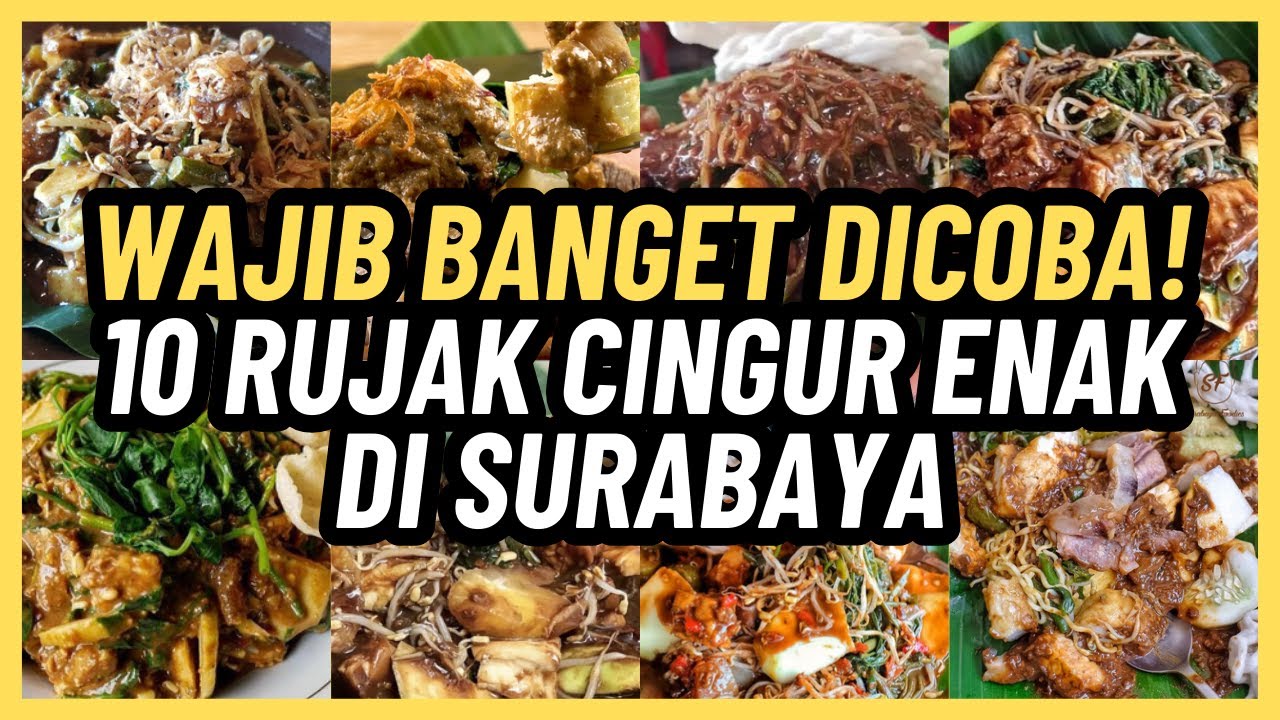 Wajib Banget Dicoba! 10 Rujak Cingur Enak di Surabaya