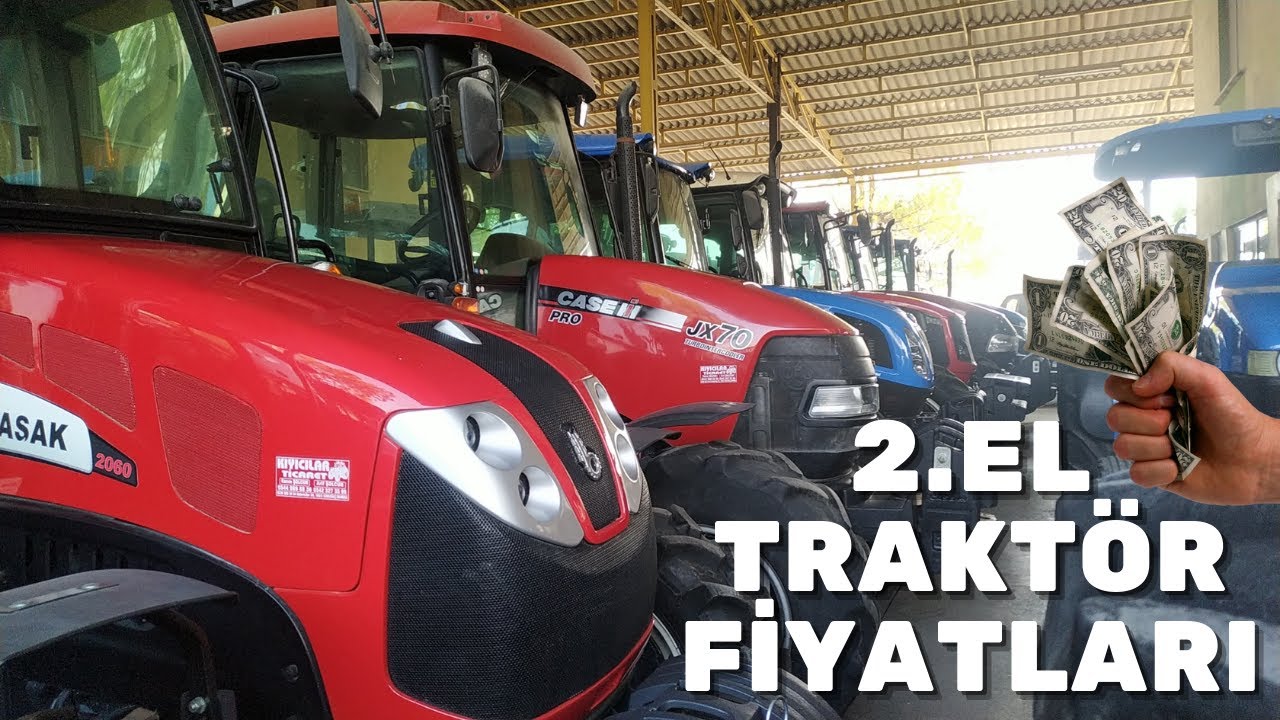2. EL TRAKTÖR PİYASASI | FİYATLAR NE DURUMDA?