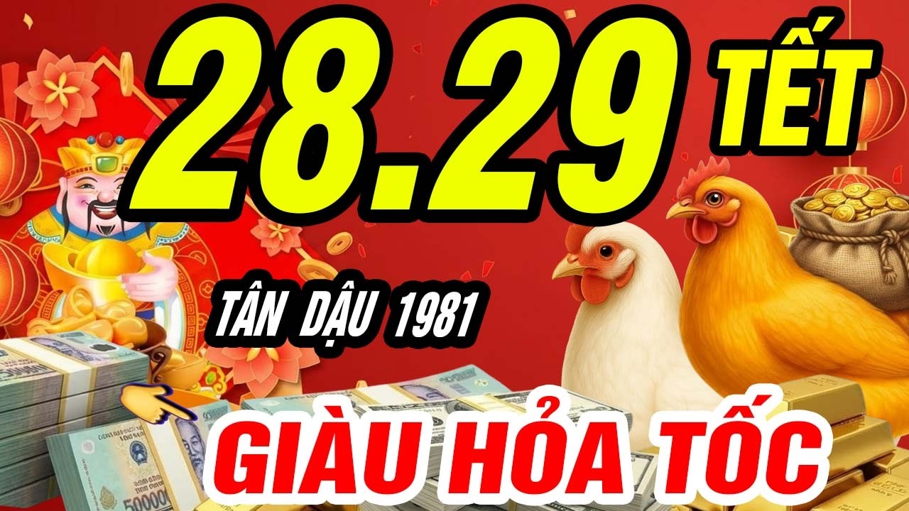 🐓 Gà Vàng Thức Thời! TÂN DẬU 1981 Mở Cửa Phú Quý Đúng Ngày 28 và 29 tết 2026