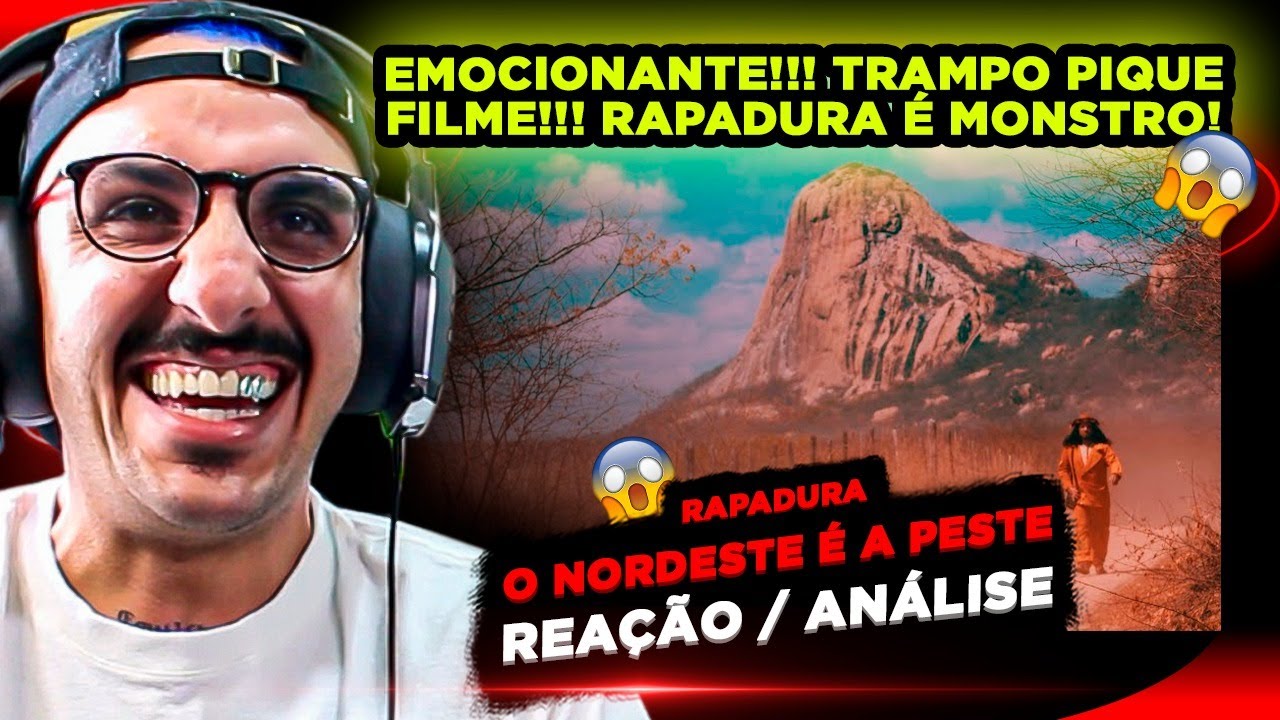 TIPO UM FILME!!!! RAPADURA - NORDESTE É A PESTE [REAÇÃO/ ANÁLISE]