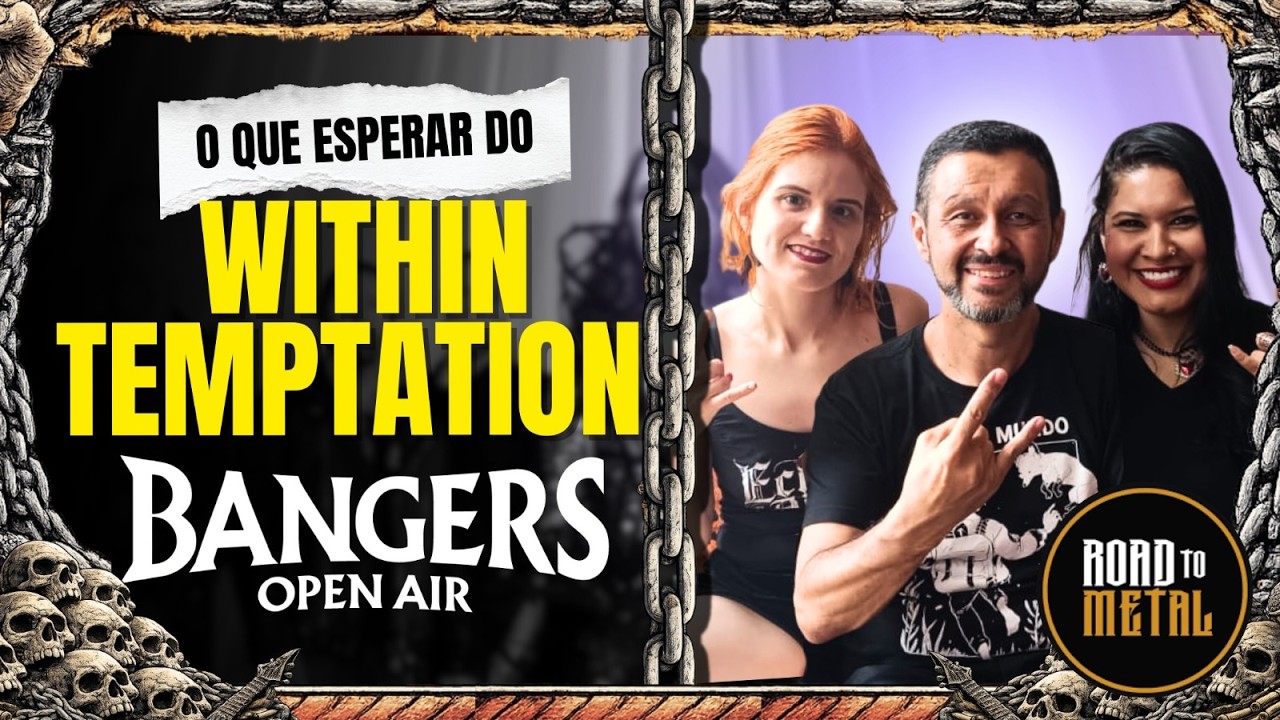 Road Cast: O Que Esperar do Within Temptation no Bangers Open Air?