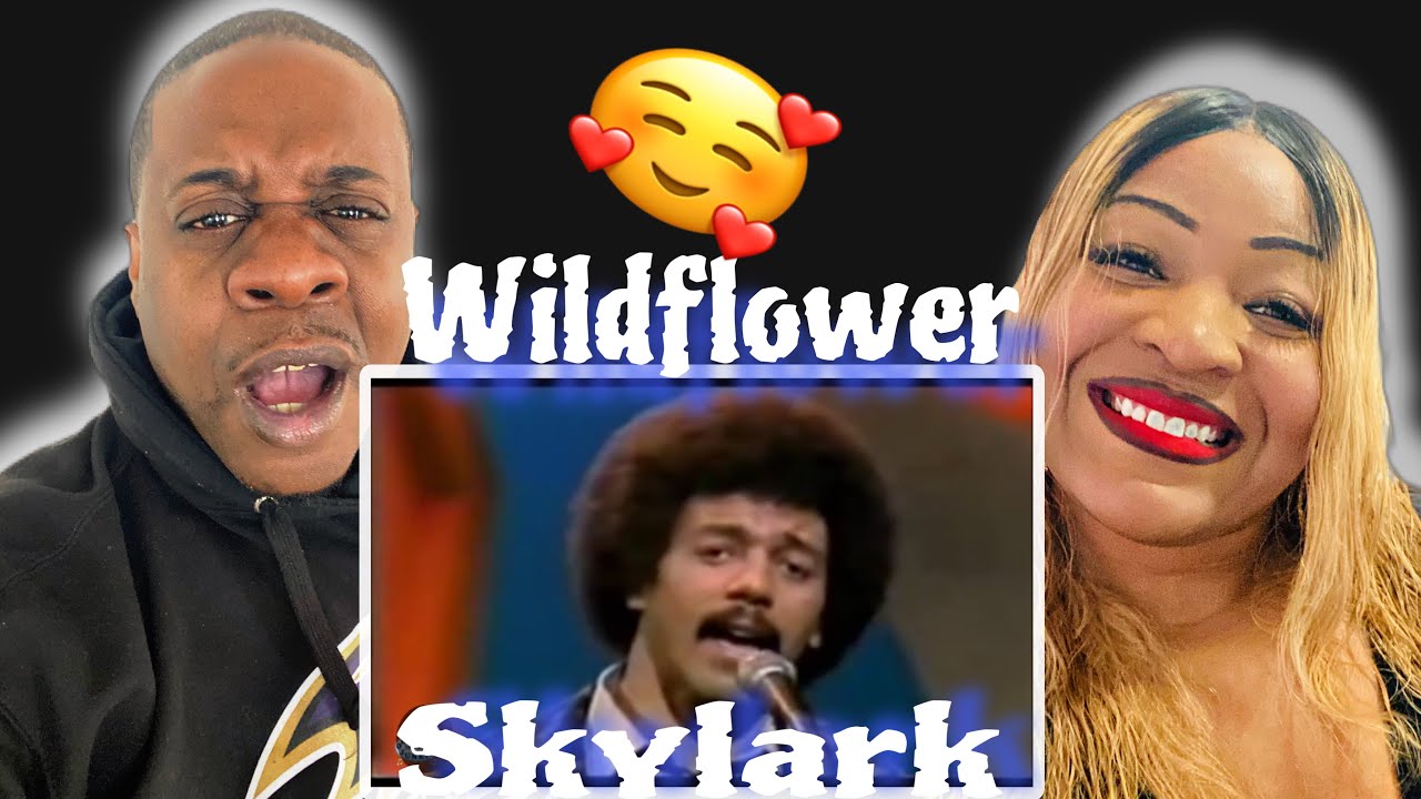 Absolutely Beautiful!!  Skylark  - Wildflower (Reaction)