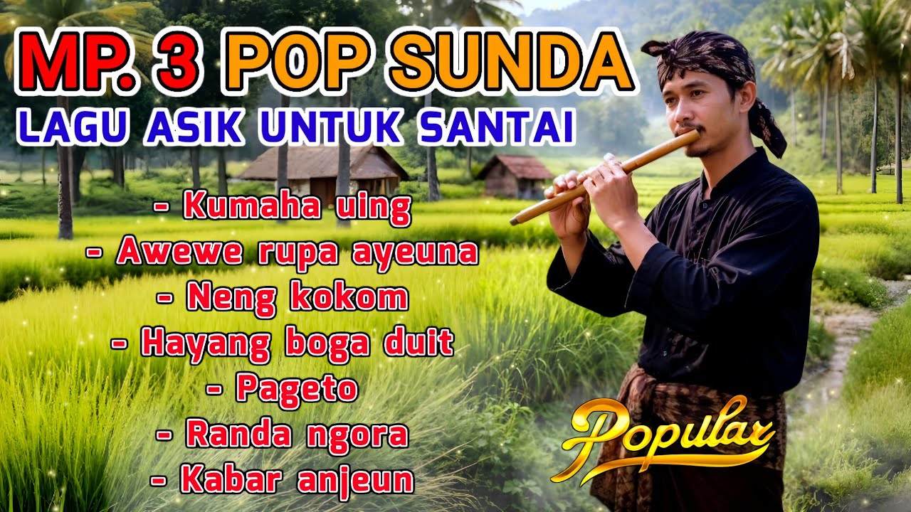 POP SUNDA POPULER LAGU ASIK UNTUK SANTAI #populer 