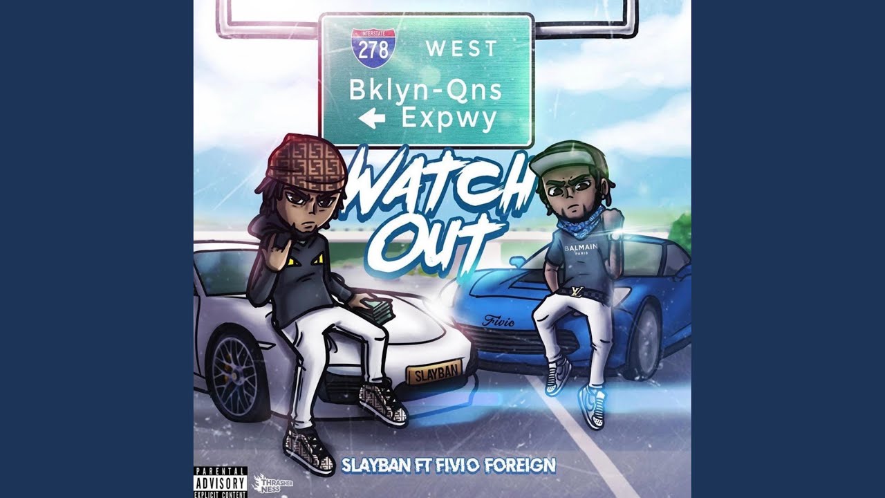 Watch Out (feat. Fivio Foreign)