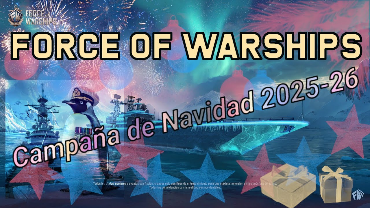 FORCE OF WARSHIPS - Campaña de Navidad 2025-26