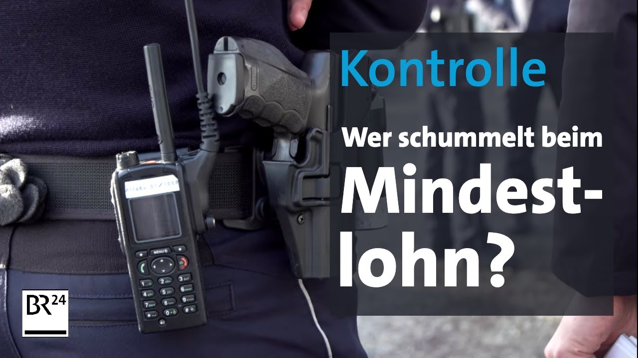 Wer schummelt beim Mindestlohn? Unterwegs mit den Zoll-Fahndern | Abendschau | BR24
