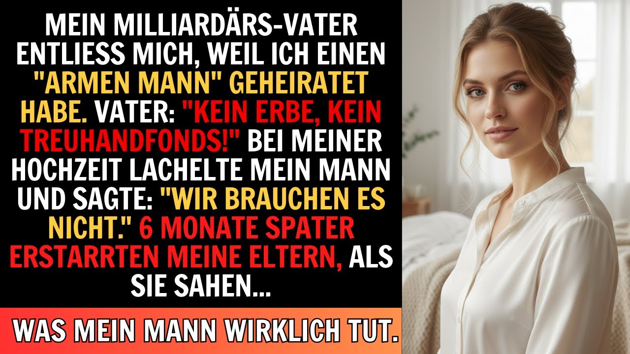 Mein reicher CEO-Vater schnitt mich ab, nachdem ich geheiratet habe...