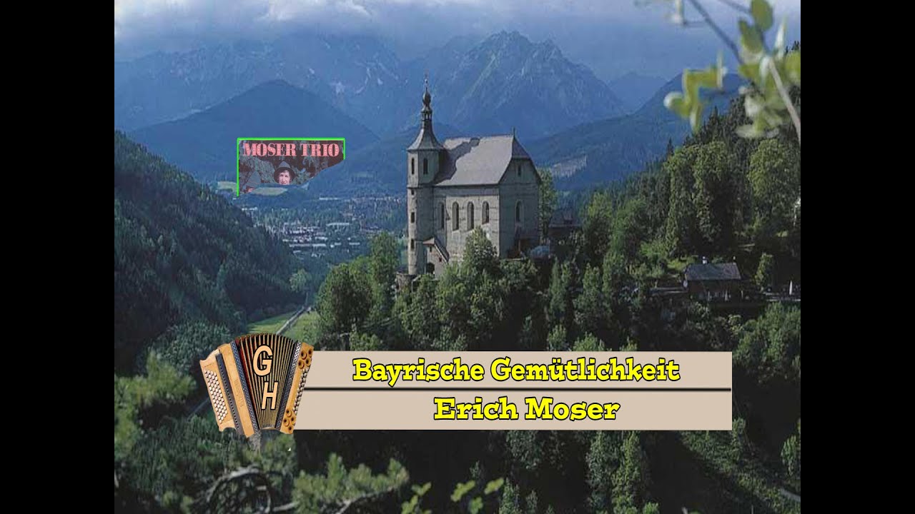 Erich Moser  -  Bayrische Gemütlichkeit - www.gottfried-hubmann.at