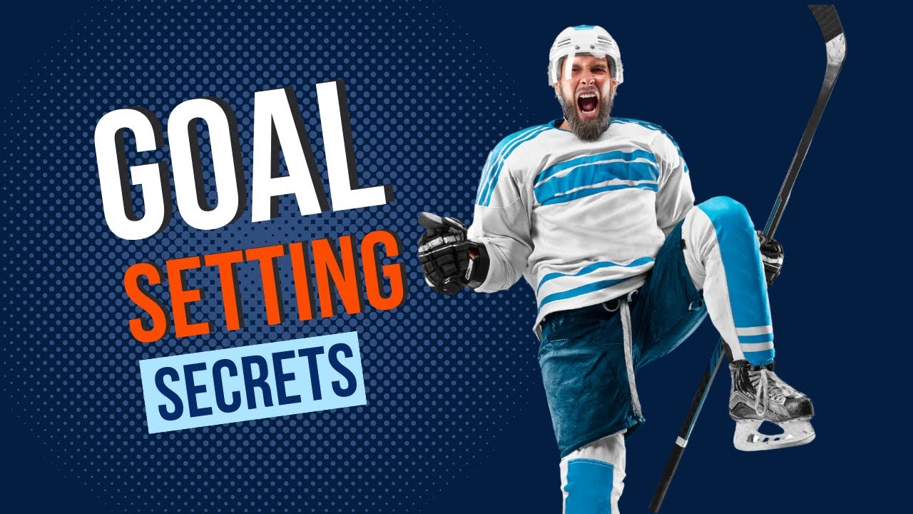 Goal Setting for Hockey Players: Outcome, Performance, and Process Goals