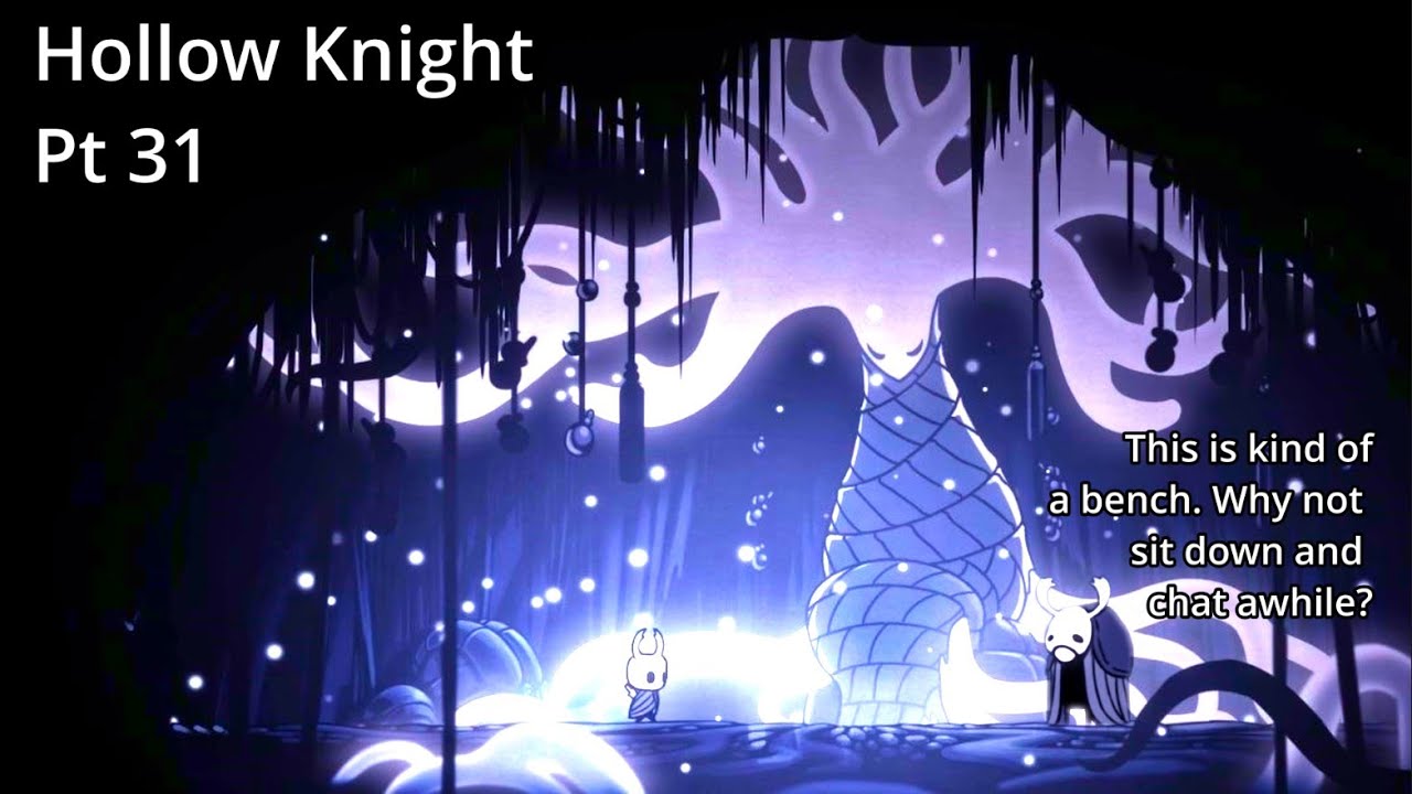 Hollow Knight - Let's Play - Pt 31