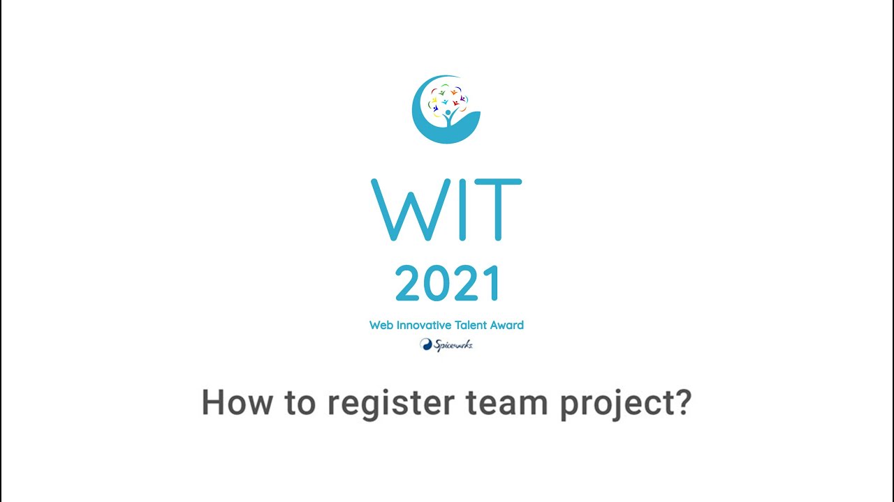 How to register WIT 2021? ( Submission Method of Group Project)