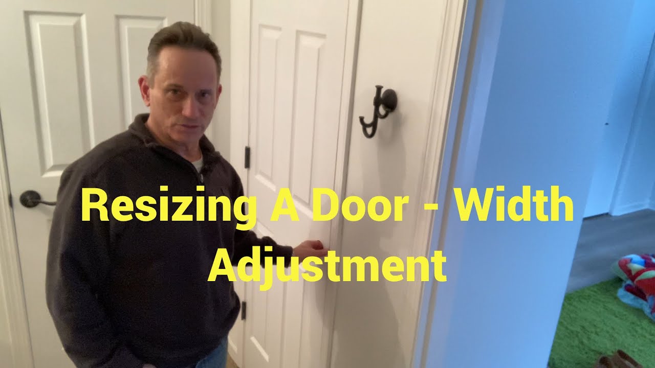 Resizing (Width) of an Interior Door! 