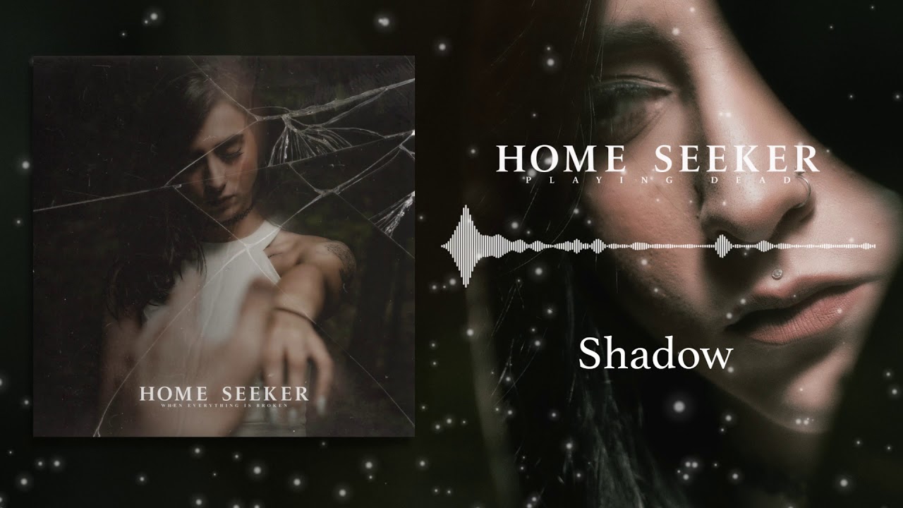 Home Seeker - Shadow