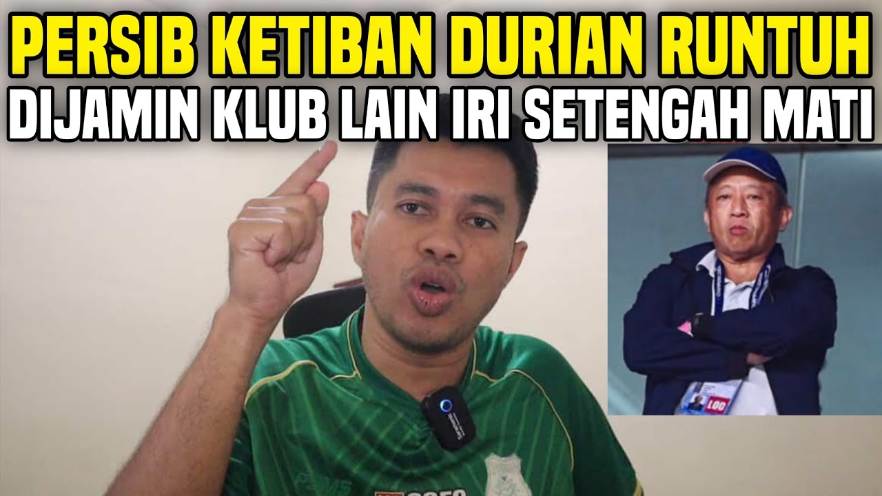 SEDAP PERSIB KETIBAN DURIAN RUNTUH‼️DIJAMIN KLUB LAIN IRI SETENGAH MATI‼️