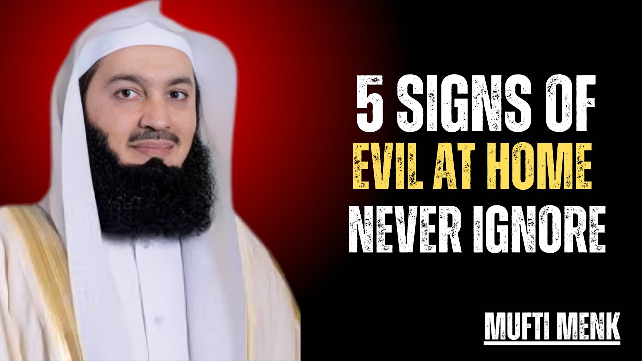 5 Signs the Evil Eye Has Entered Your Home—Protect Your Family Now'' | MUFTI MENK 