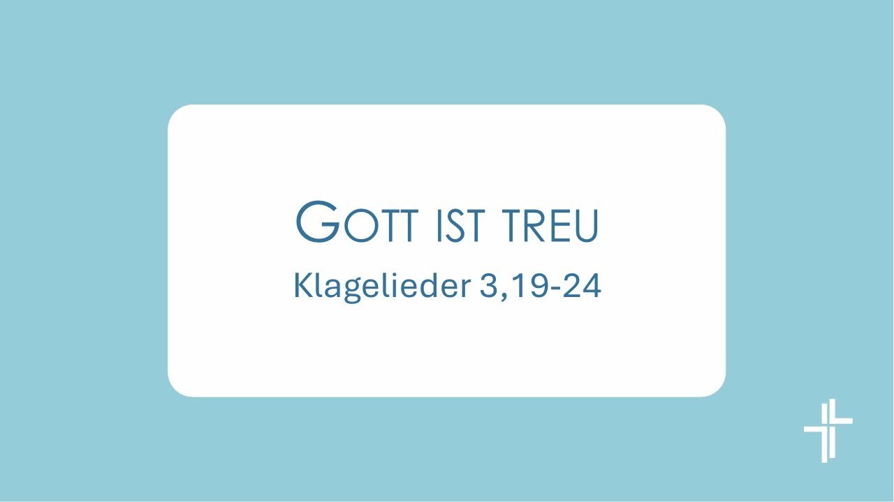 Klagelieder 3, 19-24 | Gott ist treu! | Rudi Tissen | 11.01.2026