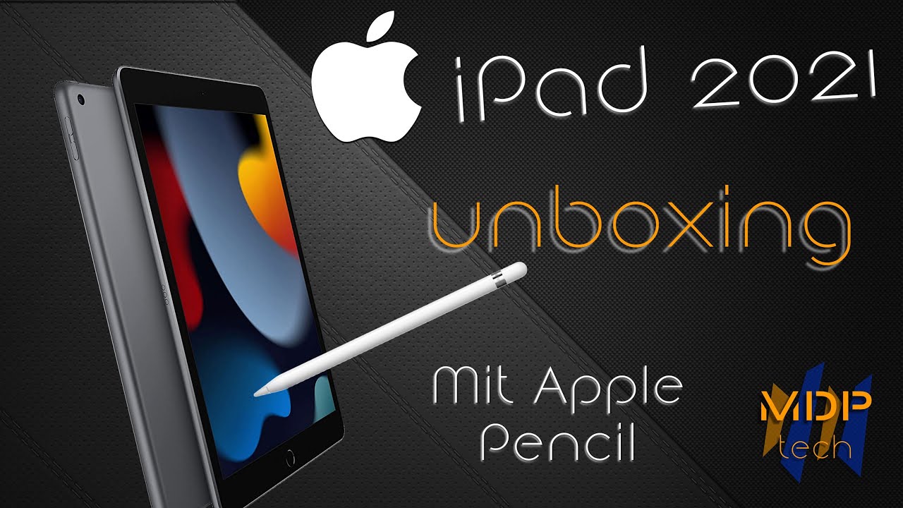 iPad 9. Gen (2021) Unboxing