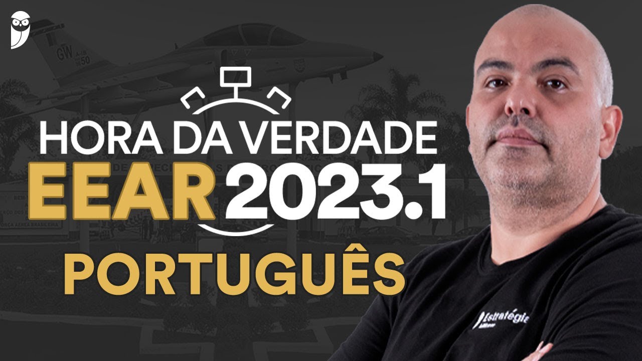 Hora da Verdade EEAR 2023.1 - Portugu&ecirc;s - Prof. Wagner Santos