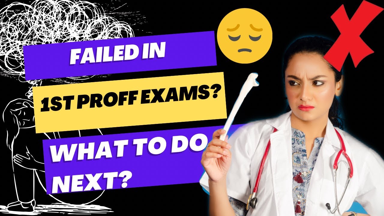 Failed in First Proficiency exam? What to do next? | WBUHS #mbbs #wbuhs #firstyearmbbs #exam