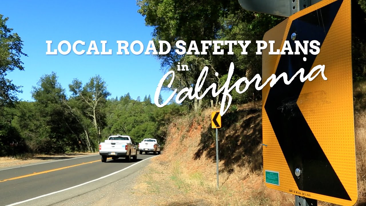 Local Road Safety Plans &ndash; a California Case Study