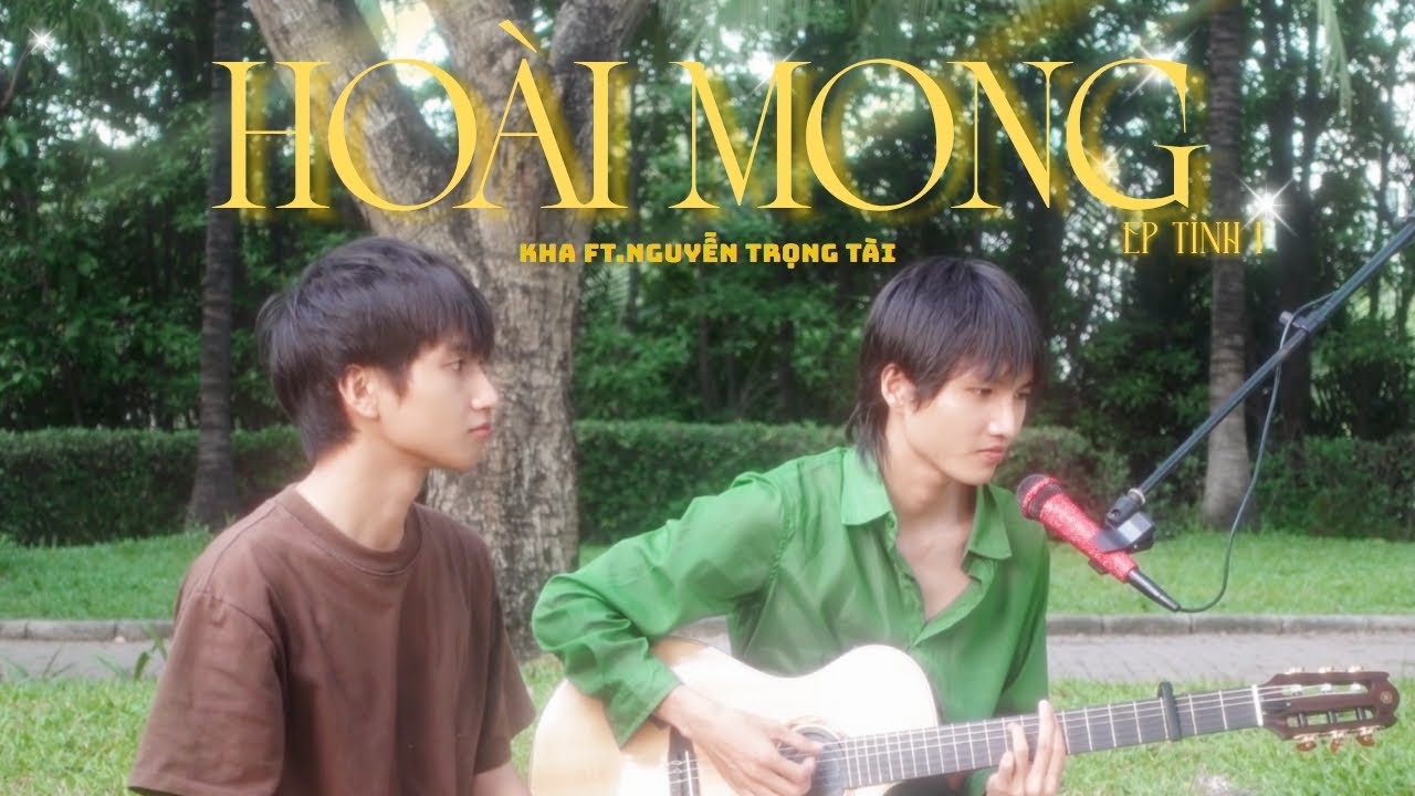 Ho&agrave;i mong - Kha ft. Nguyễn Trọng T&agrave;i live ở c&ocirc;ng vi&ecirc;n