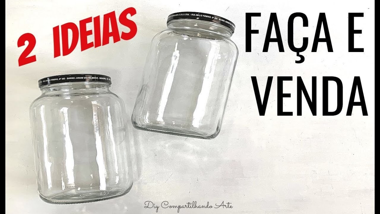 2 IDEIAS COM POTES DE VIDRO - Faça e Venda - DIY Artesanato do lixo ao luxo - Compartilhando Arte