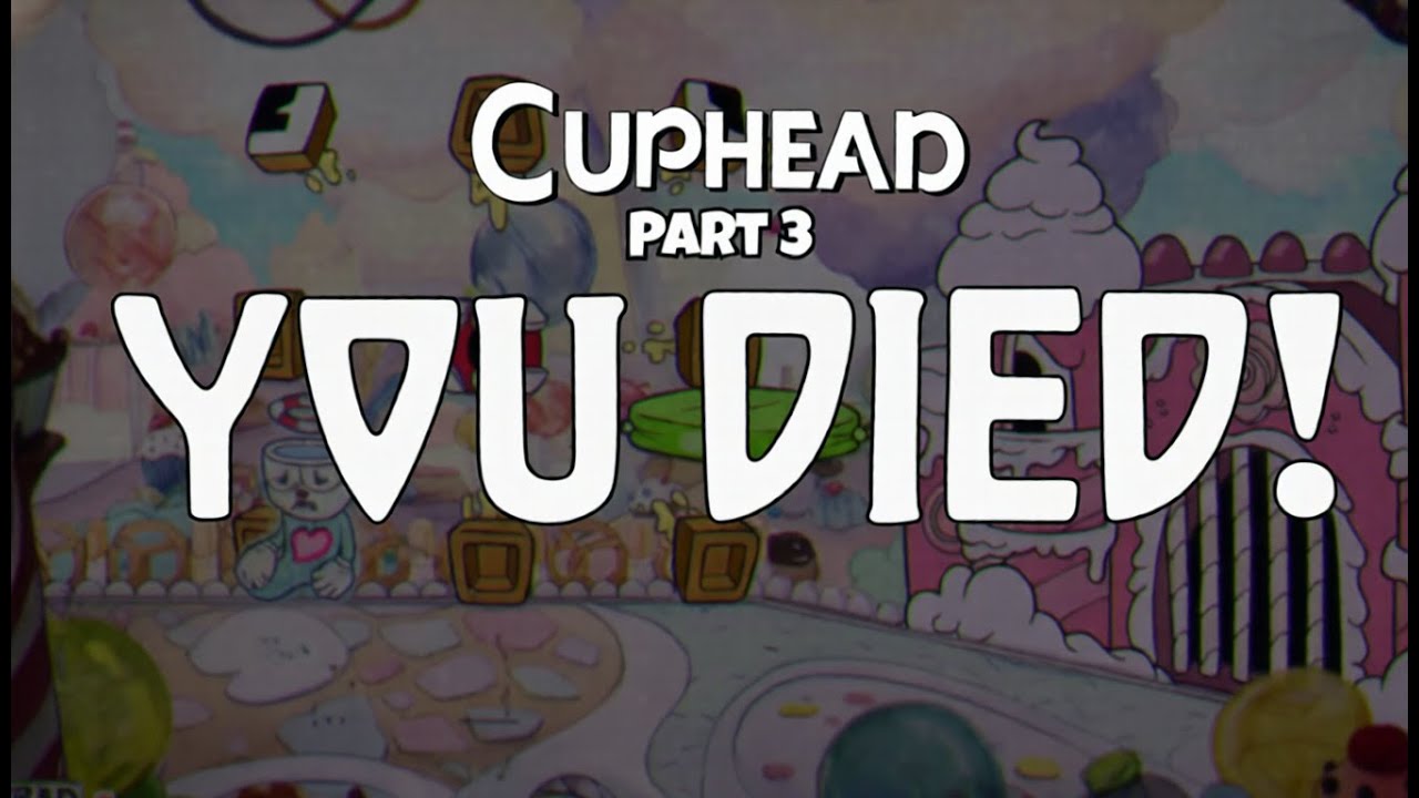 💀COUNT THE DEATHS! | Cuphead Part 3 | Baroness Von Bon Bon, Djimmi the Great