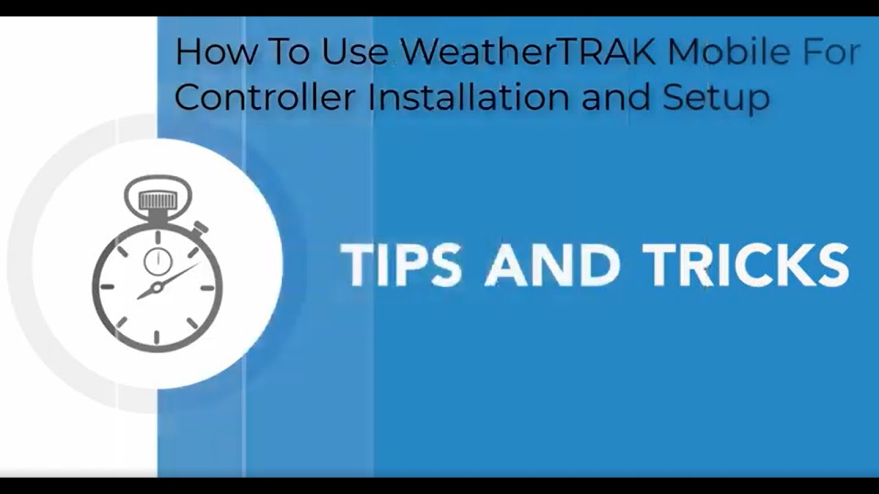 How To Use WeatherTRAK Mobile For Installation and Setup