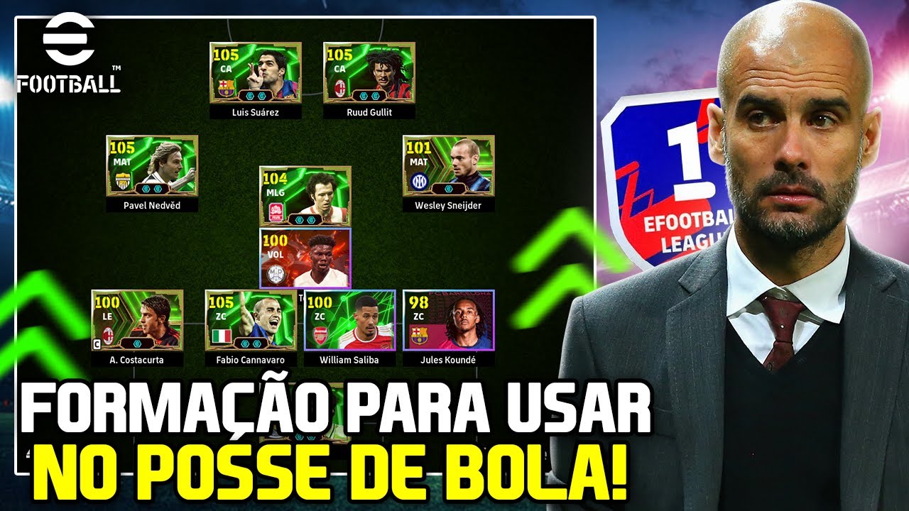 🔥A FORMAÇÃO PERFEITA PRA QUEM JOGA NO POSSE DE BOLA NO EFOOTBALL | PS, Xbox, Steam Mobile