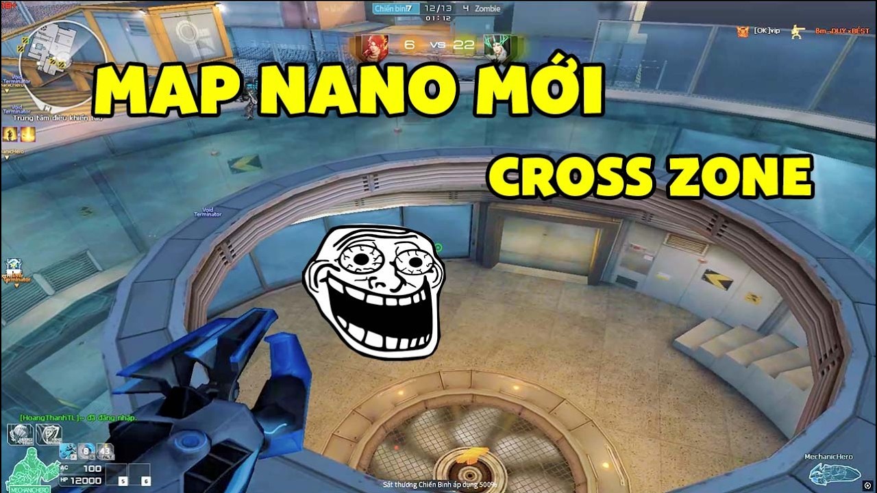 ▶ MAP NANO CROSS ZONE MỚI UPDATE CFVN C&Oacute; G&Igrave;? | DƯỢNG BI NANO
