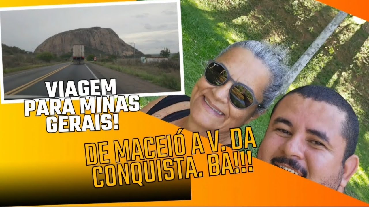 PRIMEIRO DIA DE VIAGEM, SERÁ QUE DEU TUDO CERTO?   DE MACEIÓ A V. DA CONQUISTA BA. V.01