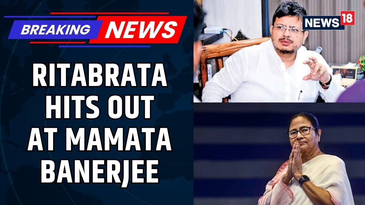 Ritabrata Banerjee Hits Out at Mamata Banerjee, Escalates Political War in West Bengal | News18