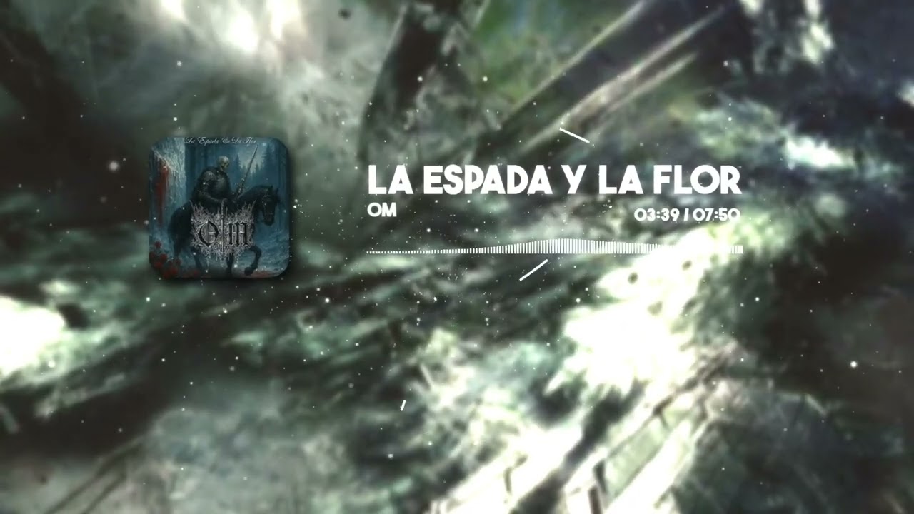 OM - La Espada & la flor (single)