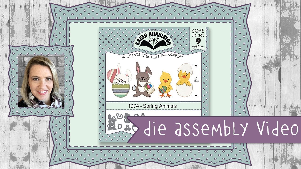 Karen Burniston Die Set 1074 Spring Animals Assembly