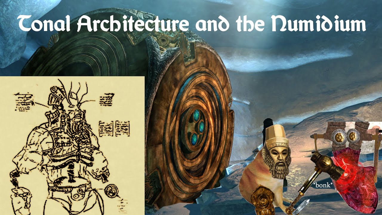 The secrets of the Dwemer - Tonal Architecture and the Numidium