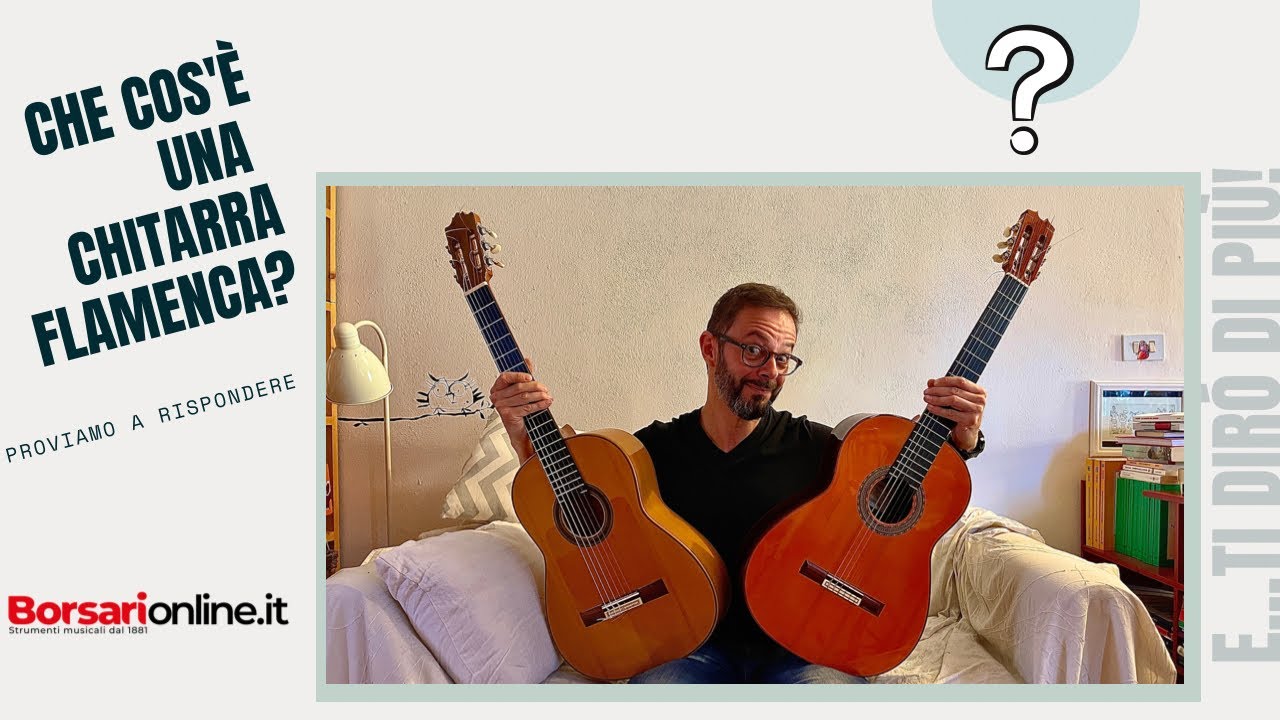 Che cos'è una CHITARRA FLAMENCA? chitarra FLAMENCA vs chitarra CLASSICA a cura di borsarionline.it
