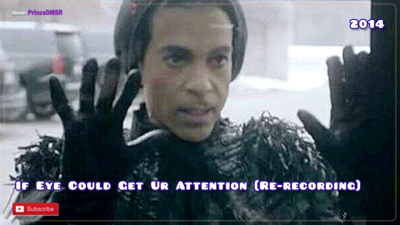 Prince Unreleased 325 | If Eye Could Get Ur Attention [Re-recording] (2014) ​⁠@duane.PrinceDMSR