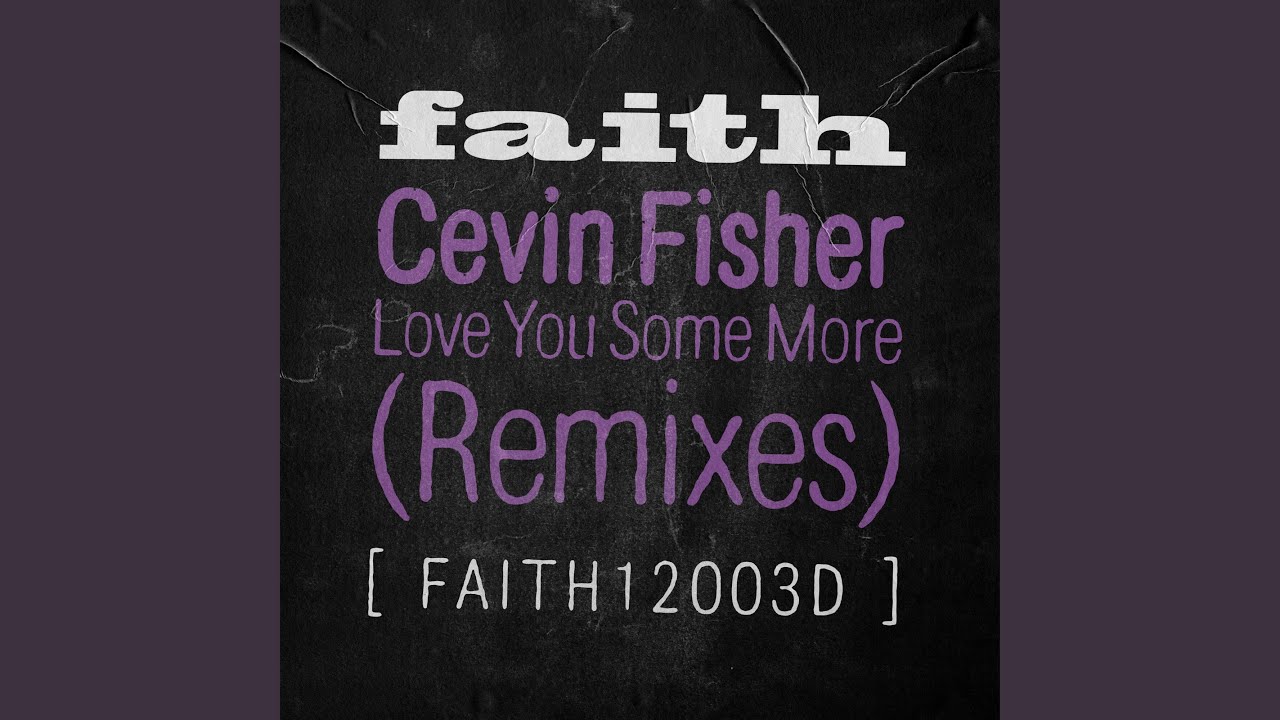 Love You Some More (Cevin's Original Love Mix)