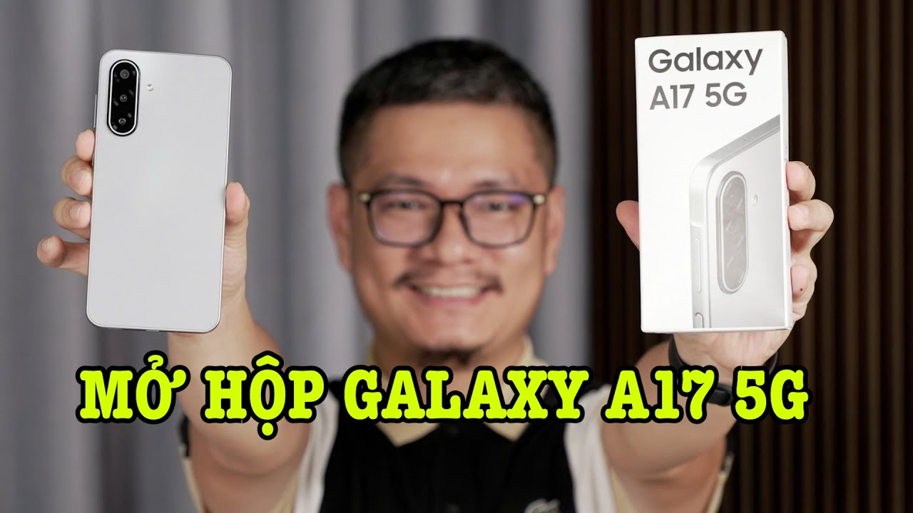 Mở hộp Galaxy A17 5G: CÓ GÌ ĐỂ BÁN CHẠY NHƯ Galaxy A16?