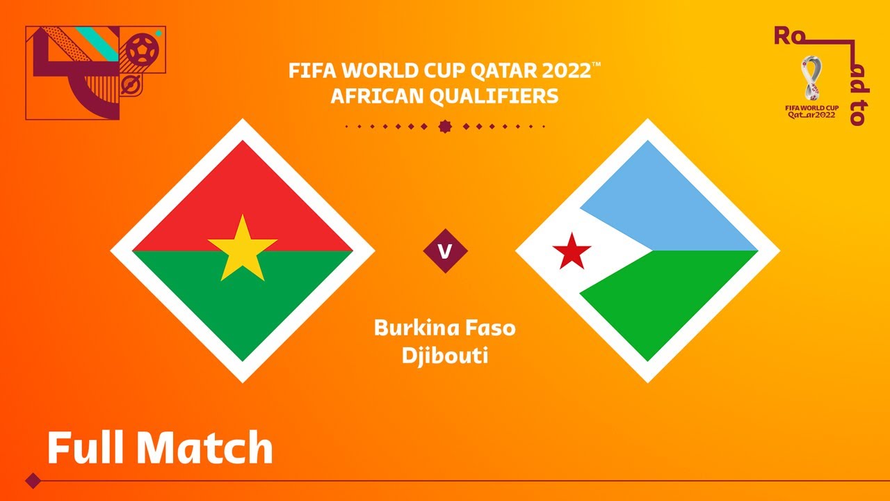 Burkina Faso v Djibouti | FIFA World Cup Qatar 2022 Qualifier | Full Match