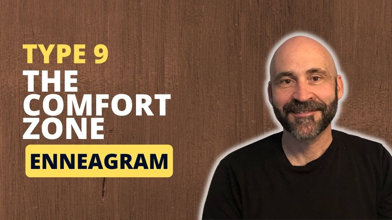 Enneagram: Type 9 & The Comfort Zone