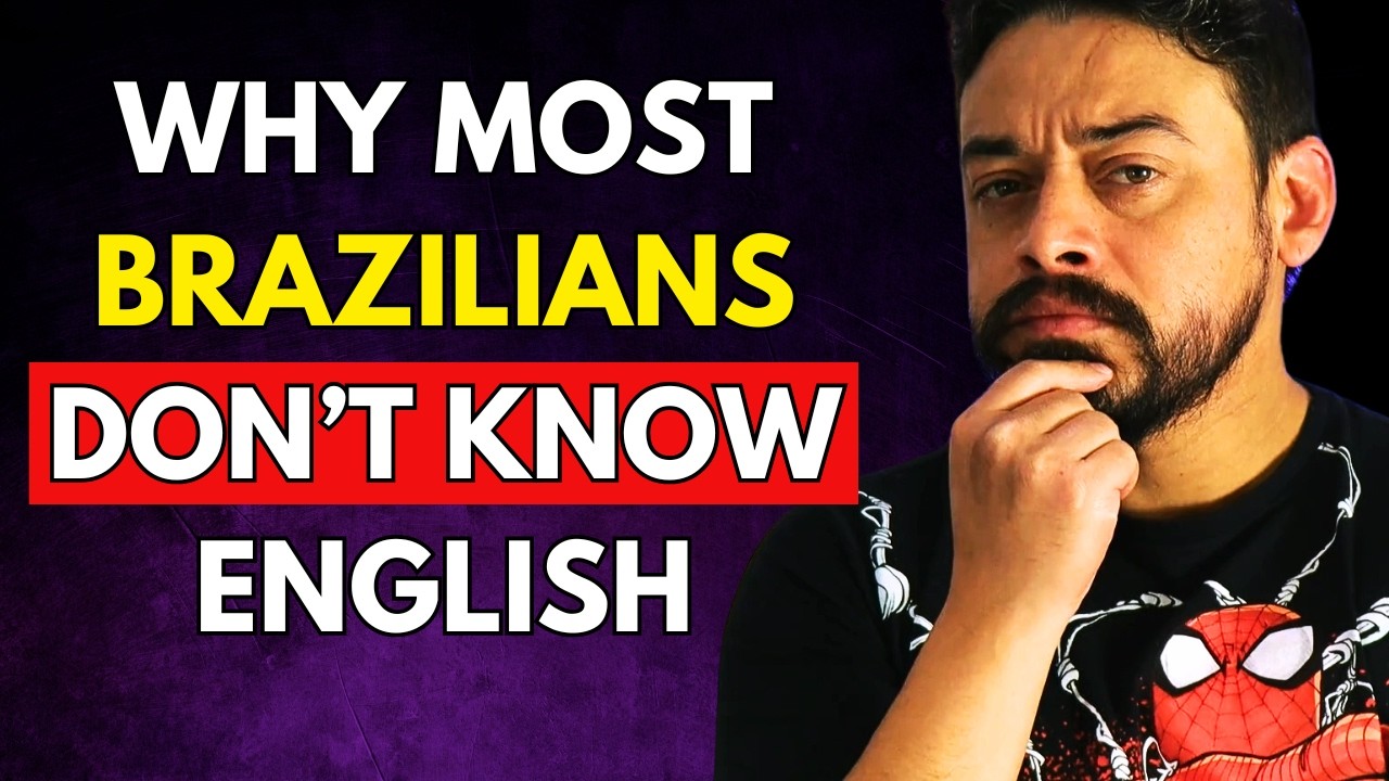 Why Most Brazilians DON'T Speak English Fluently