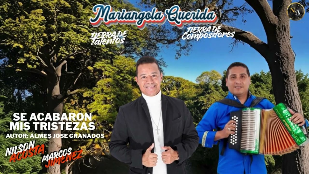 SE ACABARON MIS TRISTEZAS. NILSON ACOSTA  NILSON ACOSTA & MARCOS JIMENEZ (FULL AUDIO)