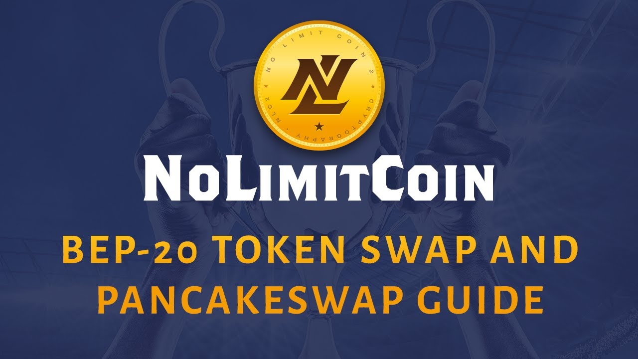 NoLimitCoin BEP-20 token swap and PancakeSwap guide